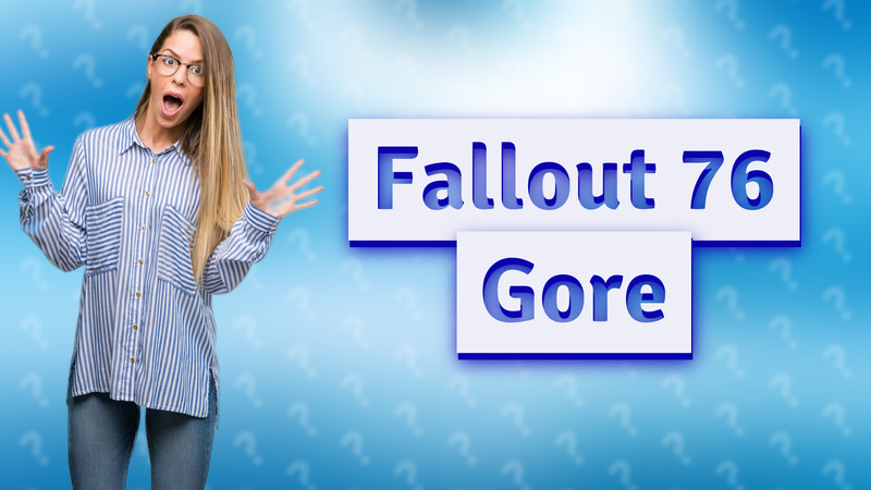Fallout 76 Gore