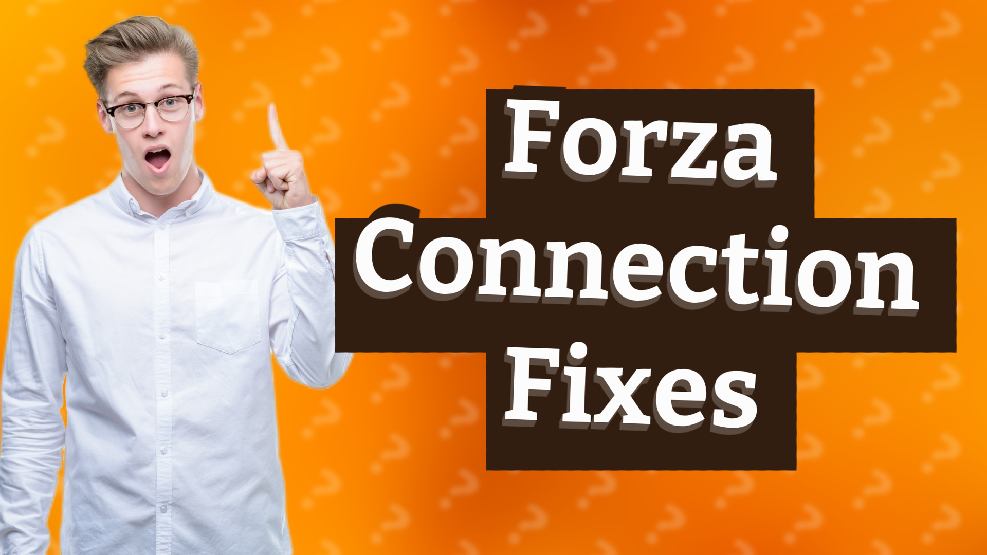 Forza Connection Fixes