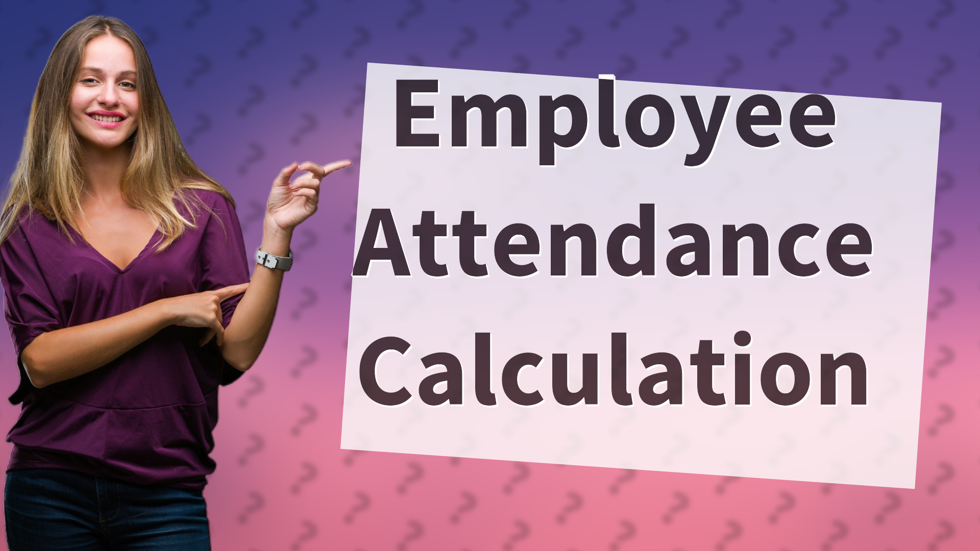 Employee Attendance Calculation