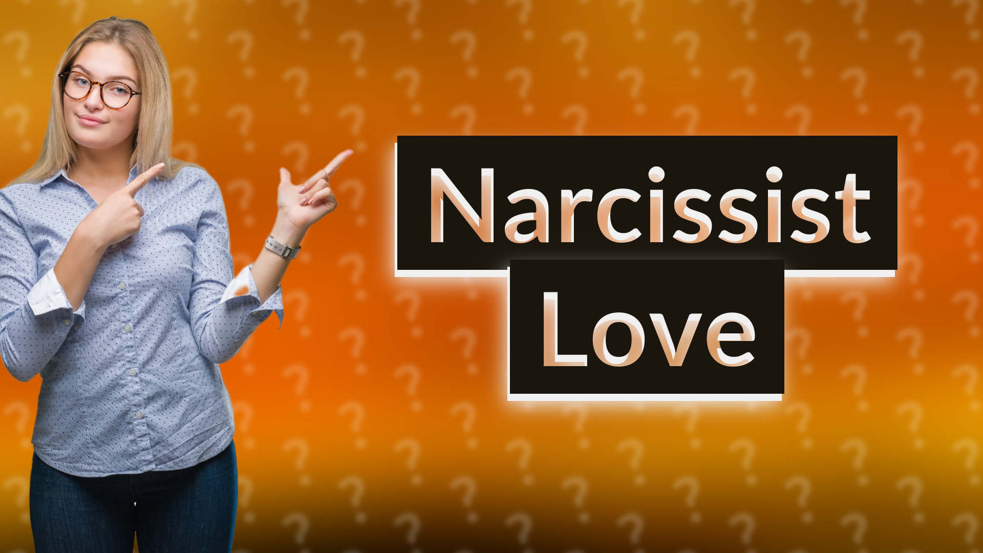 Narcissist Love
