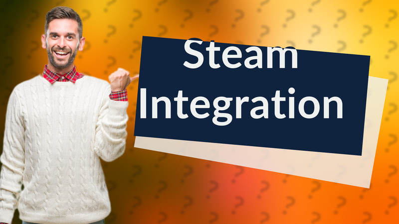 Steam Integration