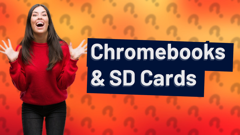Chromebooks & SD Cards