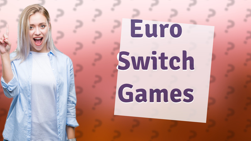 Euro Switch Games
