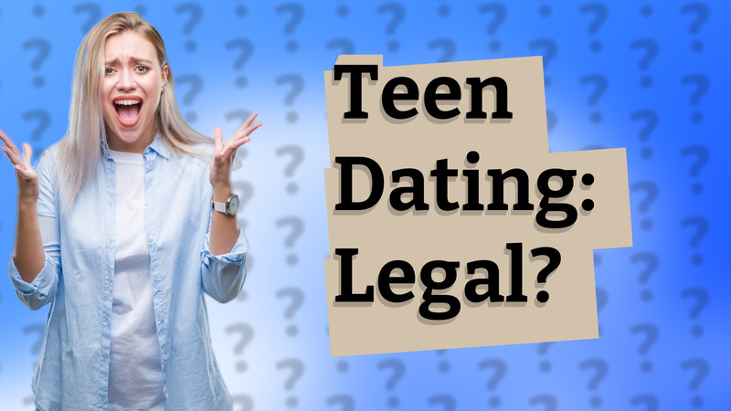 Teen Dating: Legal?