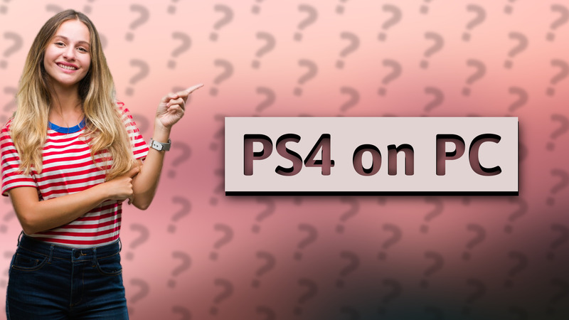 PS4 on PC