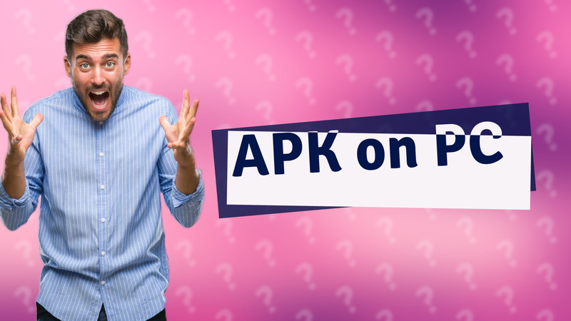 APK on PC