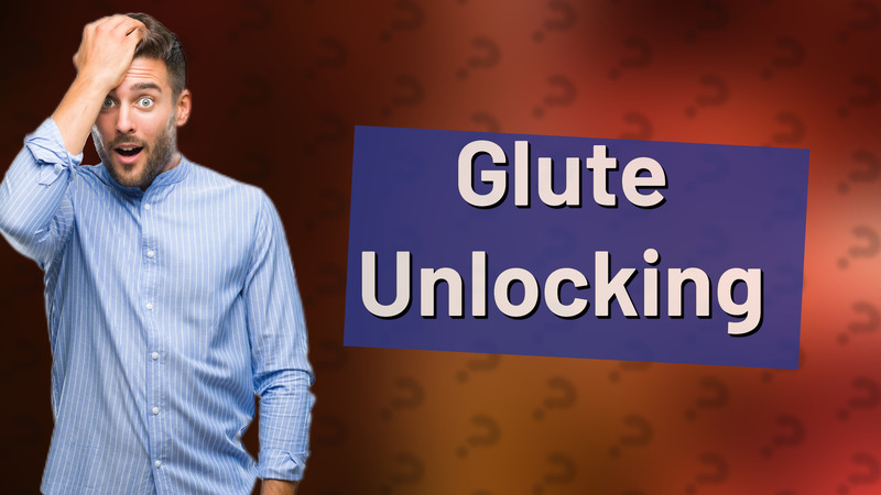 Glute Unlocking