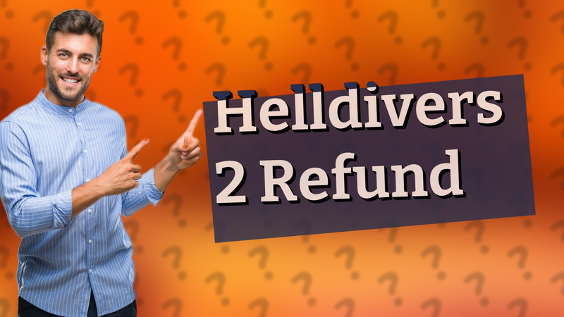 Helldivers 2 Refund