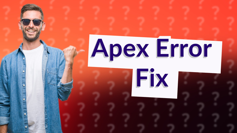 Apex Error Fix