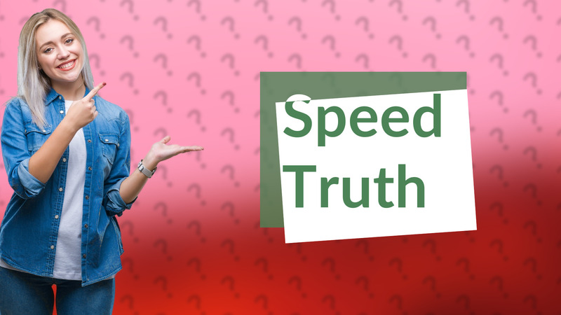 Speed Truth