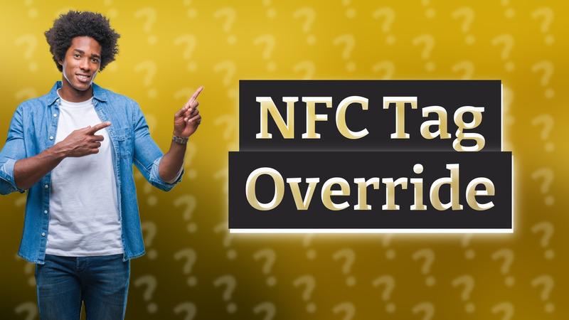 NFC Tag Override