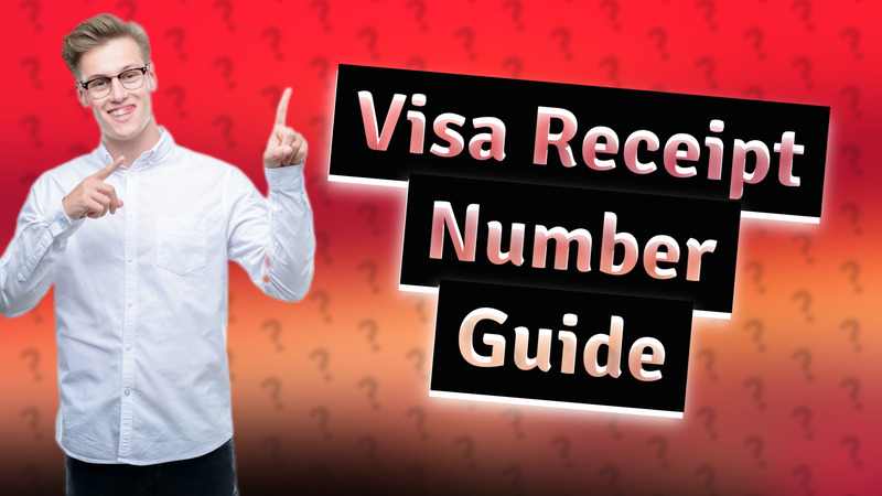 Visa Receipt Number Guide