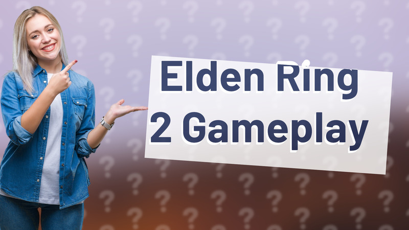 Elden Ring 2 Gameplay