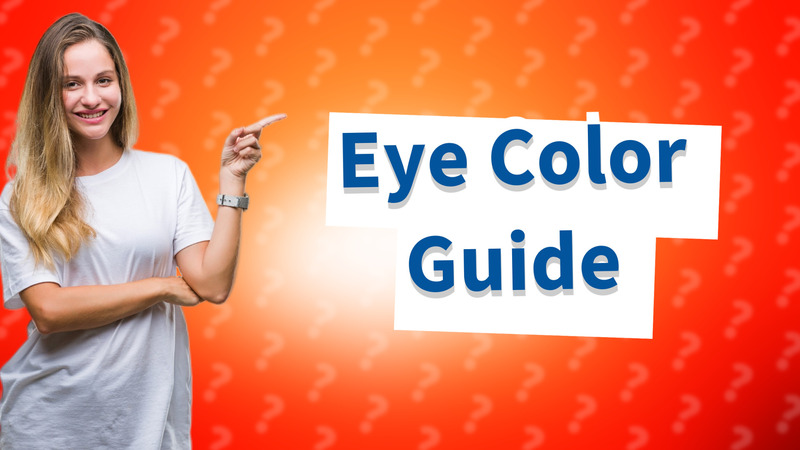 Eye Color Guide