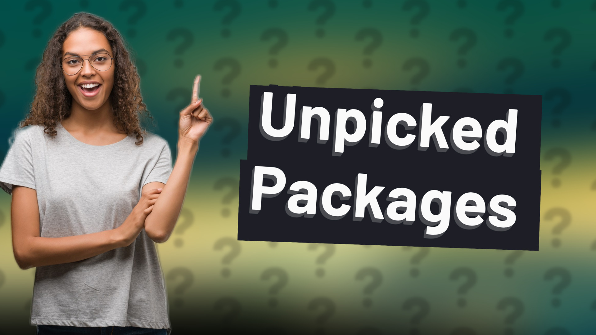 Unpicked Packages