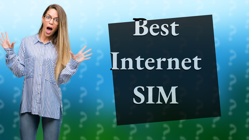 Best Internet SIM