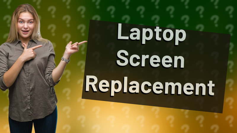 Laptop Screen Replacement