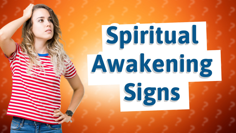 Spiritual Awakening Signs