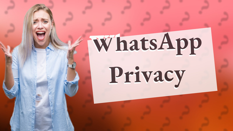 WhatsApp Privacy