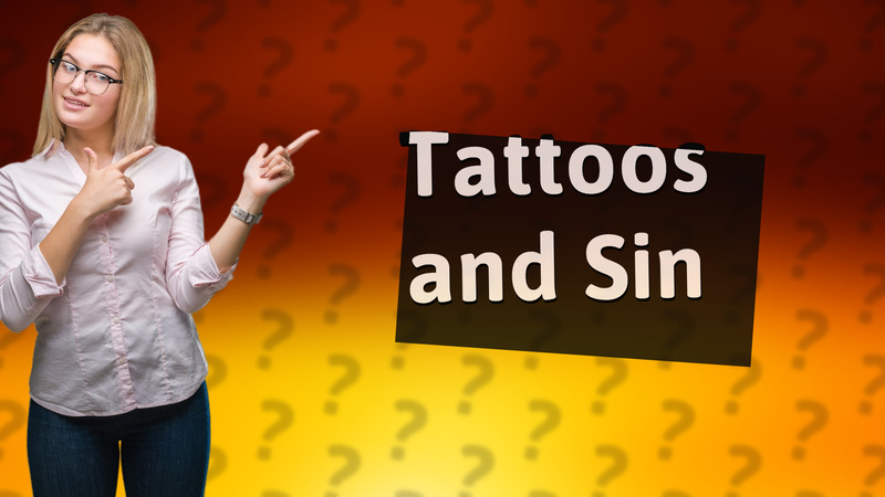 Tattoos and Sin