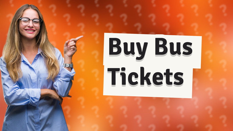 Buy Bus Tickets