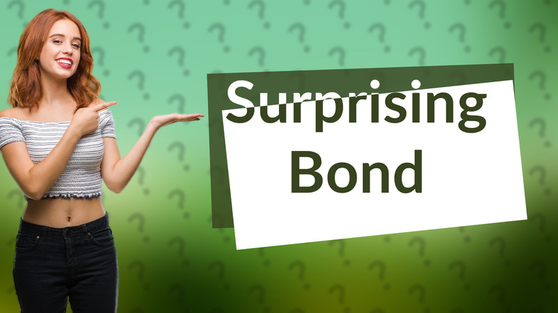 Surprising Bond