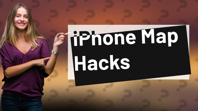iPhone Map Hacks