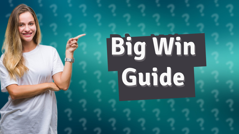Big Win Guide
