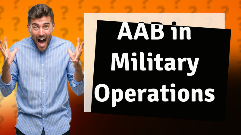 AAB in Military Operations