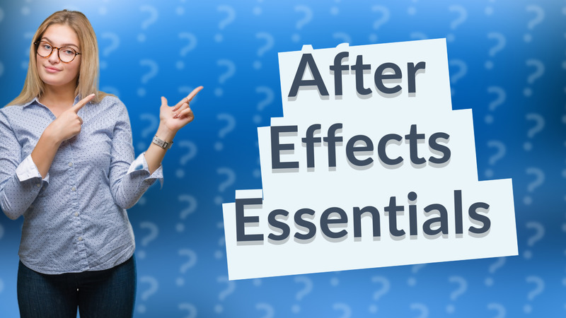 After Effects Essentials