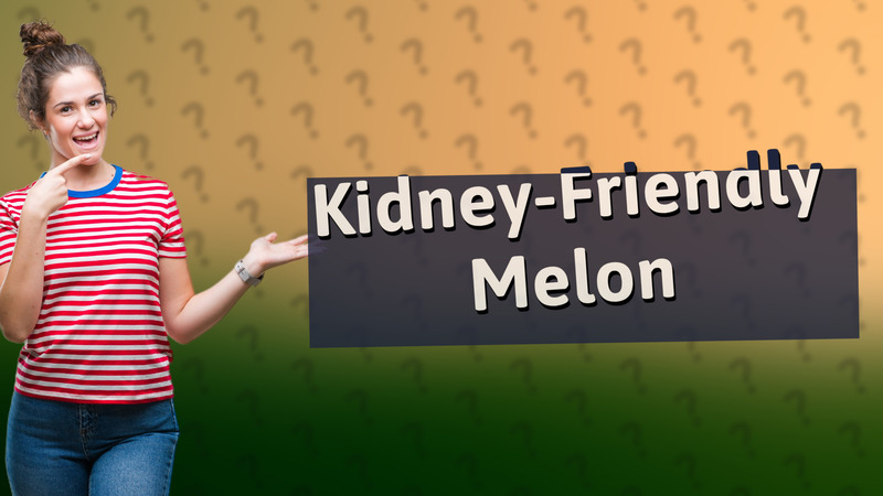 Kidney-Friendly Melon