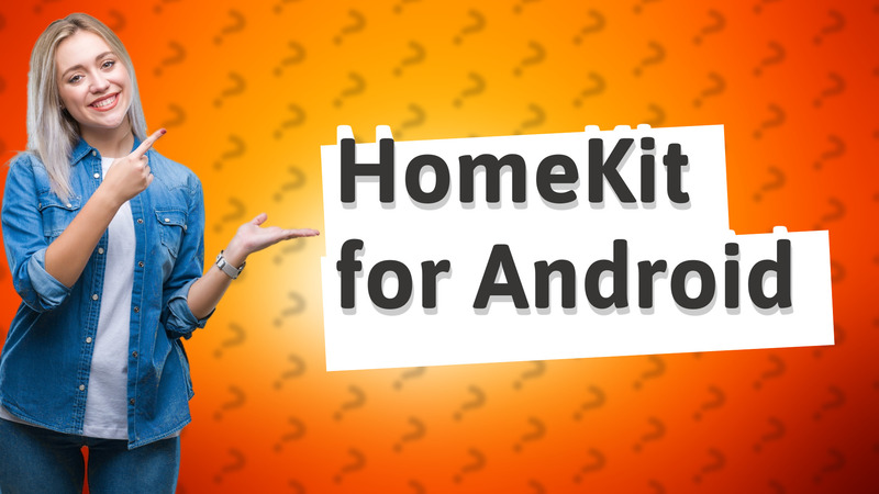 HomeKit for Android