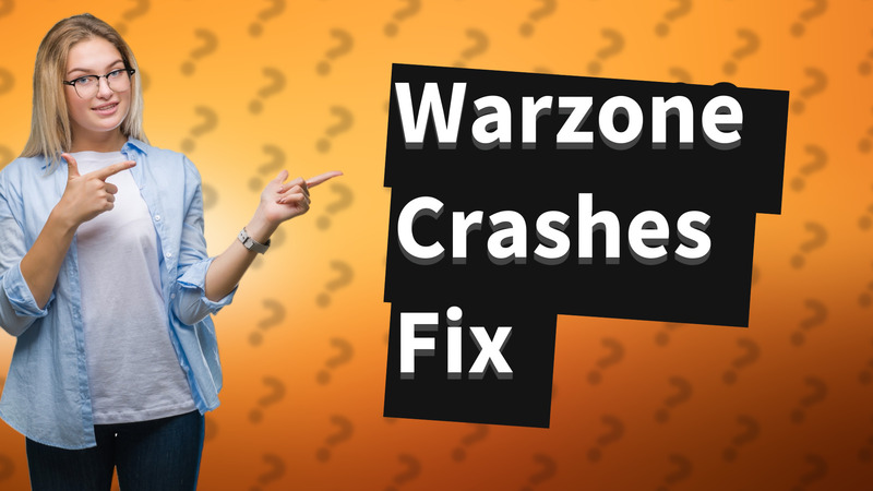 Warzone Crashes Fix