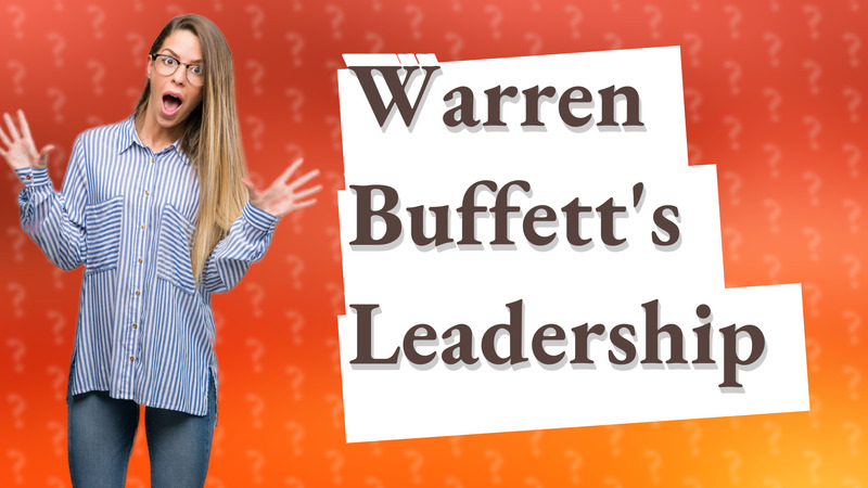 Warren Buffett's Leadership
