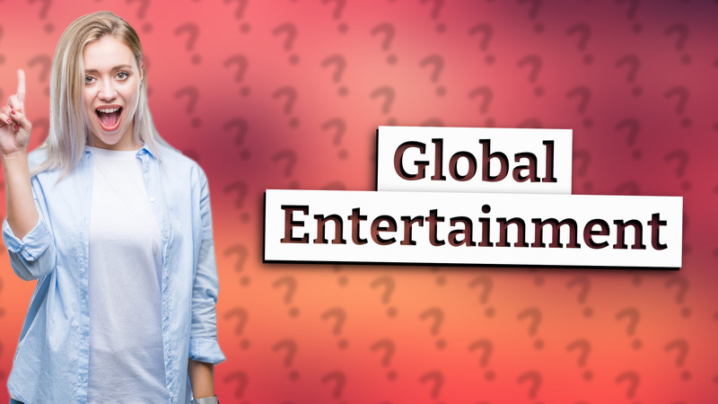 Global Entertainment