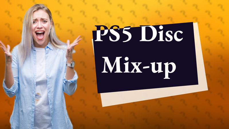 PS5 Disc Mix-up