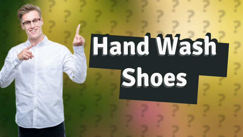 Hand Wash Shoes