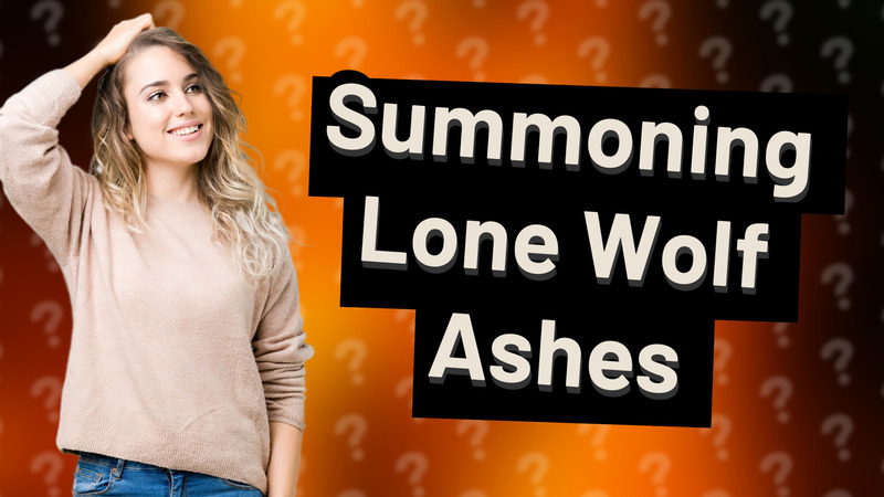 Summoning Lone Wolf Ashes