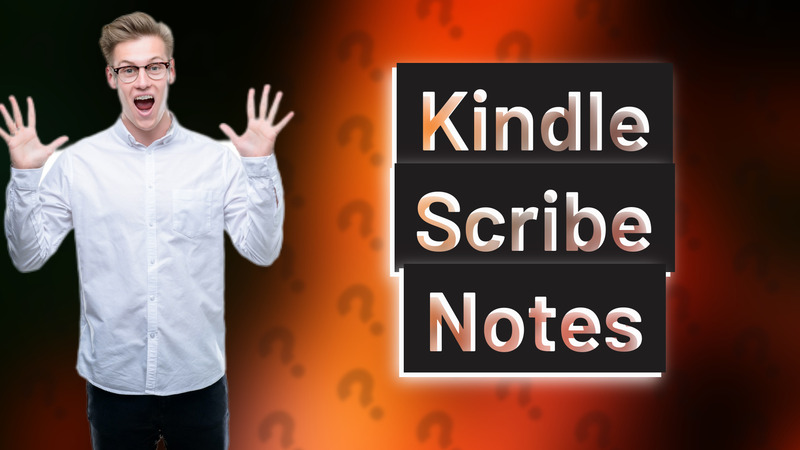 Kindle Scribe Notes
