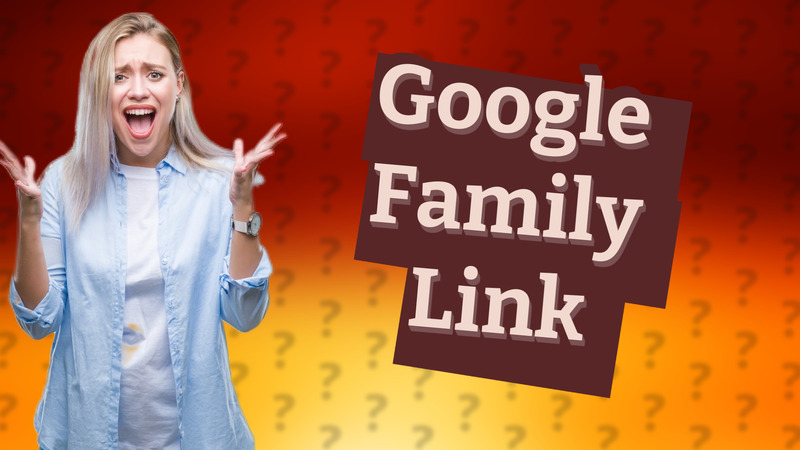 Google Family Link