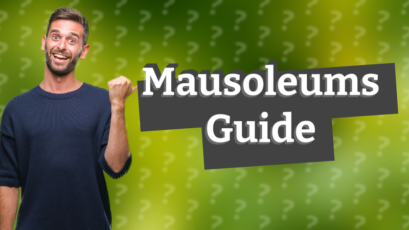 Mausoleums Guide