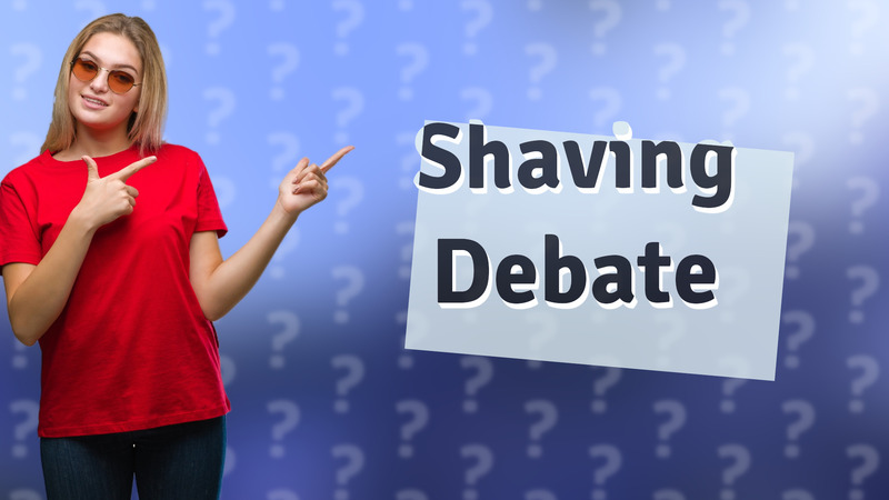 Shaving Debate