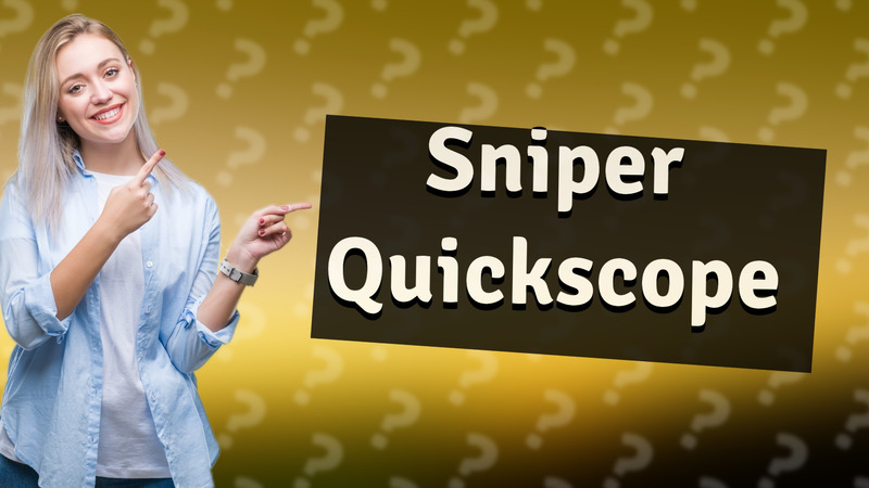 Sniper Quickscope