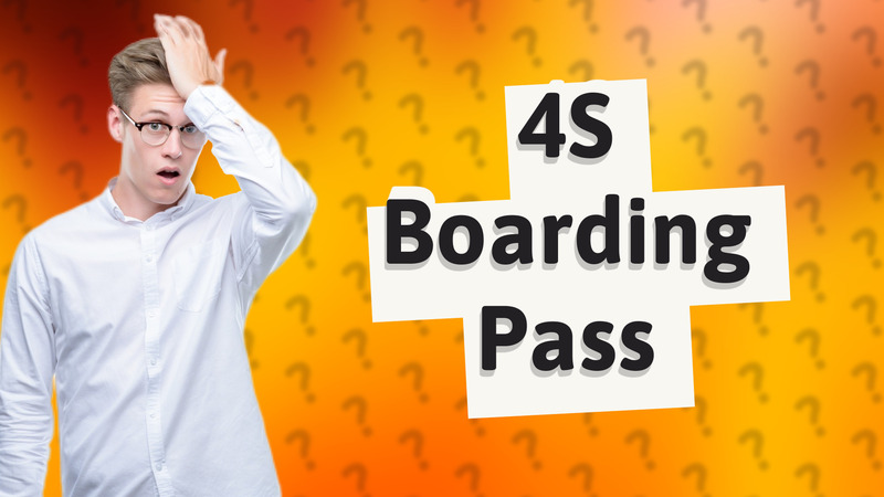 4S Boarding Pass