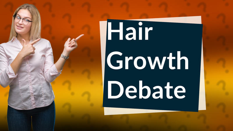 Hair Growth Debate
