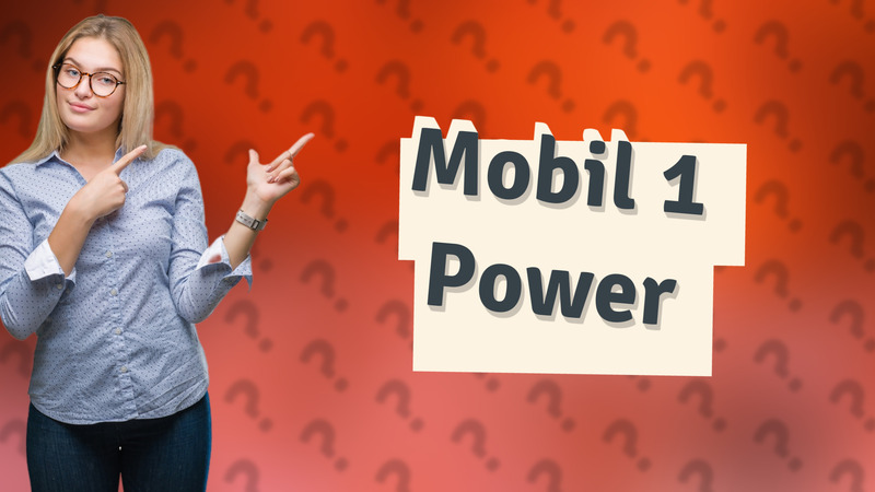 Mobil 1 Power