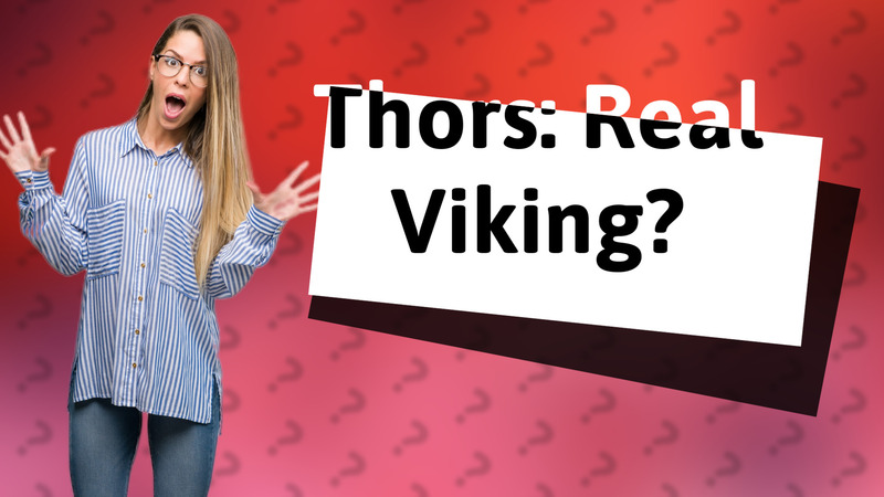 Thors: Real Viking?