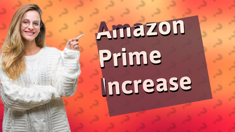 Amazon Prime Increase