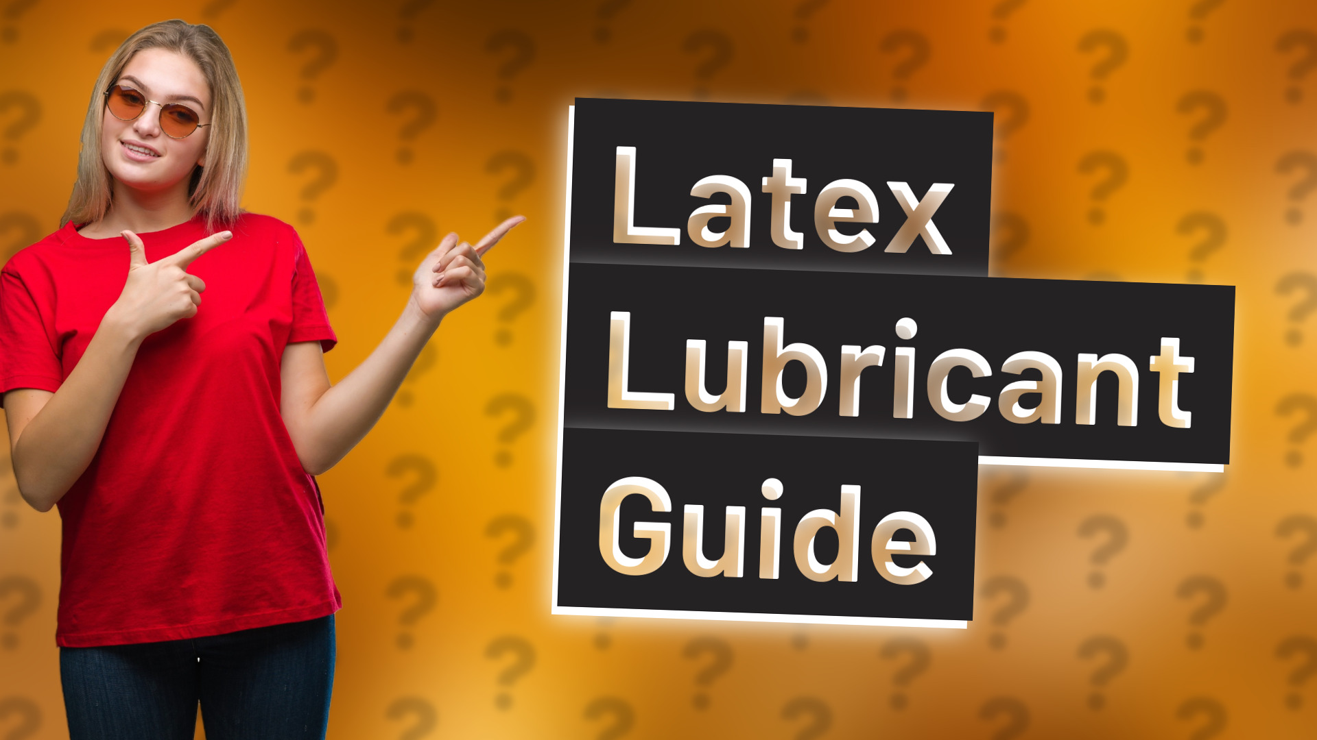 Latex Lubricant Guide
