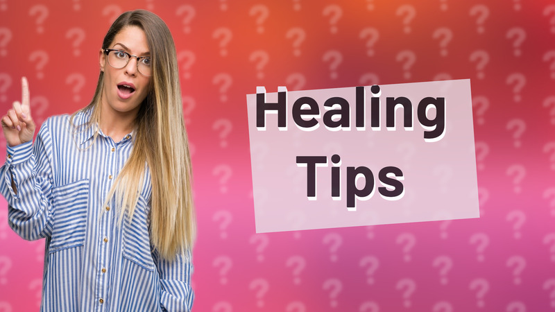 Healing Tips